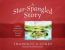 A Star-Spangled Story : A Story Behind the Words of Our National Anthem - Book