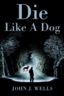 Die Like A Dog - Book