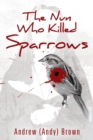 The Nun Who Killed Sparrows - Book