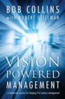 Vision Powered Management - Book