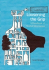 Loosening the Grip 12th Edition : A Handbook of Alcohol Information - Book