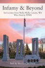 Infamy and Beyond : Servicemen from Walla Walla County, WA Who Died in WWII - Book