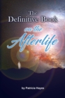 The Definitive Book on the Afterlife - Book