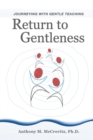 Return to Gentleness : Journeying With Gentle Teaching - Book