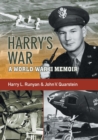 Harry's War : A War World II Memoir - Book