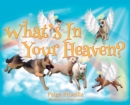 What's In Your Heaven? - Book