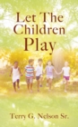 Let The Children Play - Book