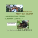 Who Cares about Our Colors : Variegated Squirrels - Book