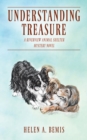 Understanding Treasure : A Riverview Animal Shelter Mystery Novel - Book