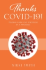 Thanks COVID-19! Finding faith and fortitude in a pandemic - Book
