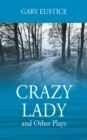 Crazy Lady and Other Plays - Book