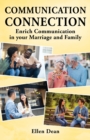 Communication Connection : Enrich Communication in your Marriage and Family - Book