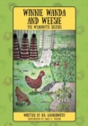 Winnie Wanda and Weesie : The Wyandotte Sisters - Book