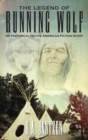 The Legend of Running Wolf : An Historical Native American Fiction Story - Book