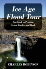 Ice Age Flood Tour : Portland to Prosser, Grand Coulee and Back - Book