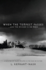 When the Tempest Passes : ...and the Wicked is No More - Book