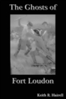 The Ghosts of Fort Loudon - Book