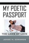 My Poetic Passport : The Laws of Love - Book