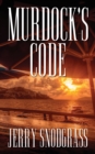 Murdock's Code : Introducing Chase Murdock, Private Investigator - Book