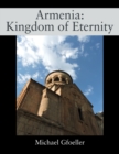 Armenia : Kingdom of Eternity - Book