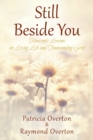 Still Beside You : Heavenly Lessons on Living Life and Transcending Grief - Book