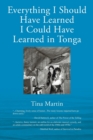 Everything I Should Have Learned I Could Have Learned in Tonga - Book