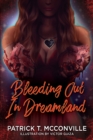 Bleeding Out In Dreamland - Book