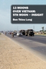 13 Moons Over Vietnam : 5th Moon Insight - Book