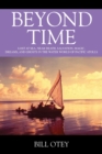 Beyond Time : Lost at Sea, Near Death, Salvation, Magic, Dreams, and Ghosts in the Water World of Pacific Atolls - Book