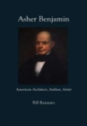 Asher Benjamin : American Architect, Author, Artist - Book