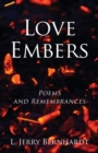 Love Embers : Poems and Remembrances - Book