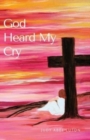 God Heard My Cry - Book