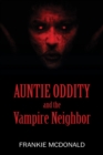 Auntie Oddity and the Vampire Neighbor - Book