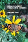 Changes Nature Through the Seasons - Book