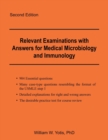 Relevant Examinations with Answers for Medical Microbiology and Immunology - Book