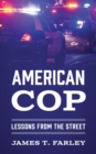American Cop : Lessons From The Street - Book