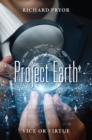 Project Earth : Vice or Virtue - eBook