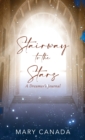 Stairway to the Stars : A Dreamer's Journal - Book