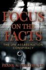 Focus on the Facts : The JFK Assassination Conspiracy - Book