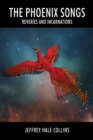 The Phoenix Songs : Reveries and Incarnations - Book