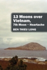13 Moons over Vietnam, 7th Moon Heartache - Book