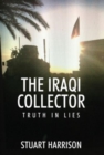 The Iraqi Collector : Truth In Lies - Book