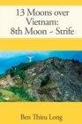 13 Moons over Vietnam : 8th Moon Strife - Book