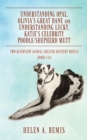 Understanding Opal, Olivia's Great Dane and Understanding Lucky, Katie's Celebrity Poodle/Shepherd Mutt : Two Riverview Animal Shelter Mystery Novels (Book #14) - Book