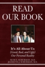 Read Our Book : It's All About Us (Good, Bad, and Ugly) Our Personal Reality - Book