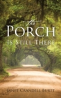 The Porch Is Still There - Book