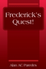 Frederick's Quest! - Book