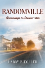Randomville : Goosebumps & Chicken-skin - Book
