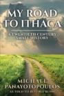 My Road to Ithaca : A Twentieth Century Small History - eBook