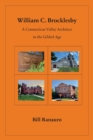 William C. Brocklesby : A Connecticut Valley Architect in the Gilded Age - Book